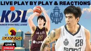 Changwon LG Sakers vs Goyang Sono